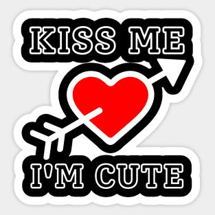 Kiss Me I'm Cute Sticker